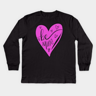 Valentines Day Love: Romantic Be Mine Heart Kids Long Sleeve T-Shirt